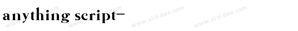anything script字体转换